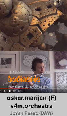 oskar.marijan (F)     v4m.orchestra Jovan Pesec (DAW) badinerie for.flute.&.orchestra j.s.bach